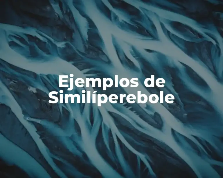 Ejemplos de Similíperebole