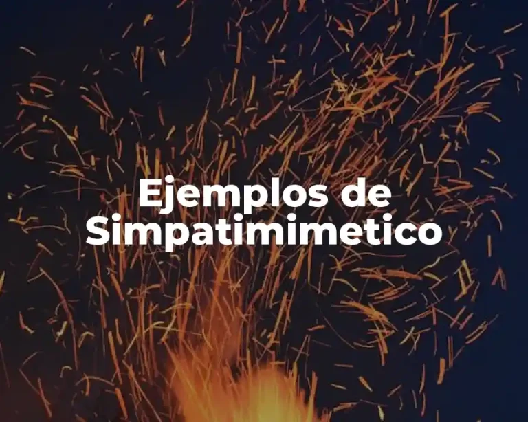 Ejemplos de Simpatimimetico