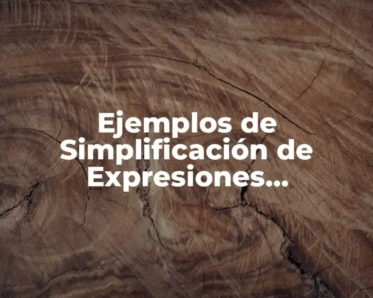 Ejemplos de Simplificación de Expresiones Algebraicas Racionales