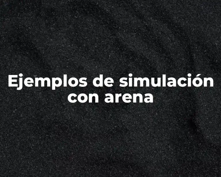 Ejemplos de simulación con arena