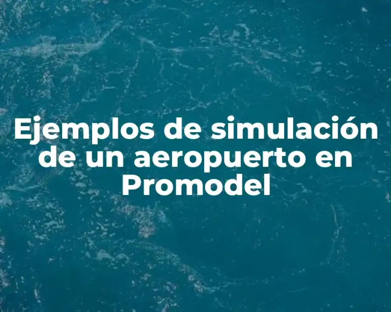 Ejemplos de simulación de un aeropuerto en Promodel