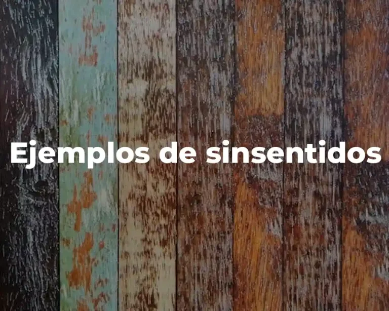 Ejemplos de sinsentidos