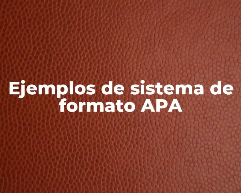 Ejemplos de sistema de formato APA