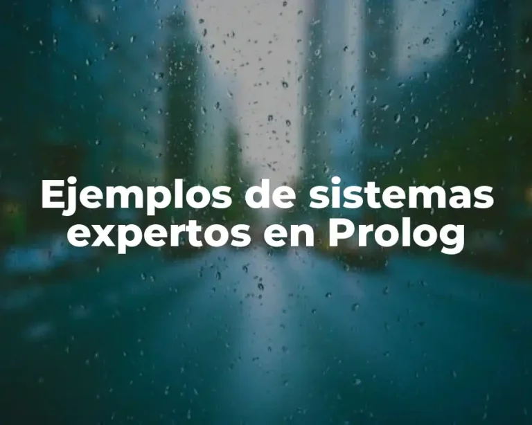 Ejemplos de sistemas expertos en Prolog