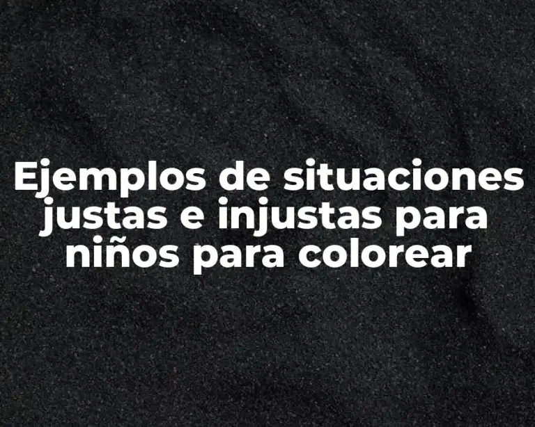 Ejemplos de situaciones justas e injustas para niños para colorear