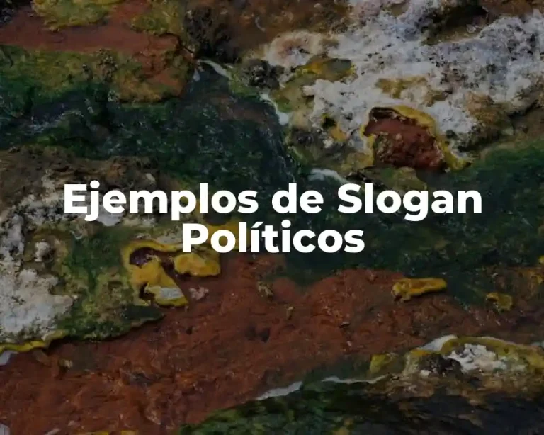 Ejemplos de Slogan Políticos