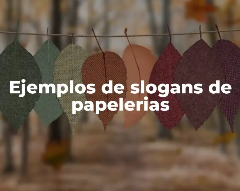 Ejemplos de slogans de papelerias