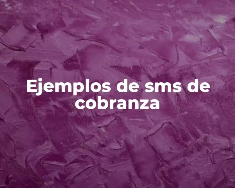 Ejemplos de sms de cobranza