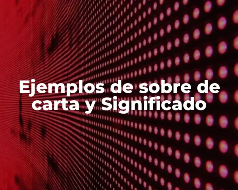 Ejemplos de sobre de carta y Significado