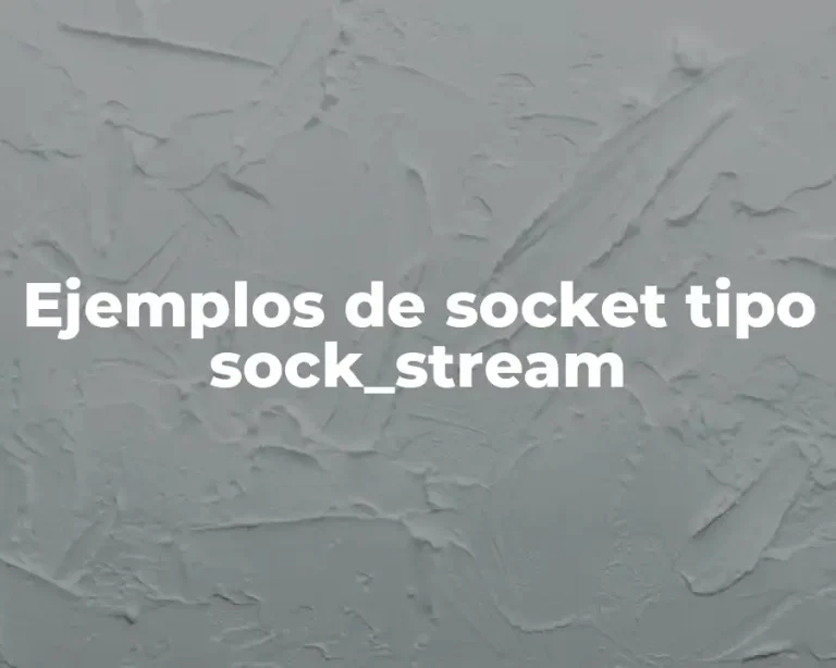 Ejemplos de socket tipo sock_stream