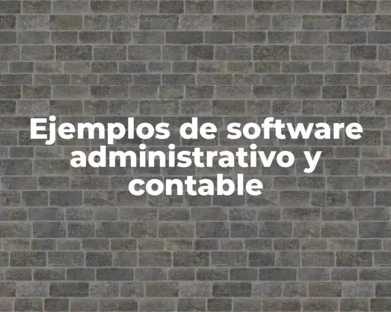 Ejemplos de software administrativo y contable