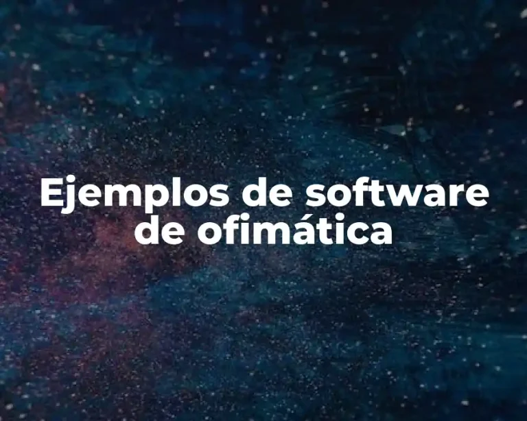 Ejemplos de software de ofimática