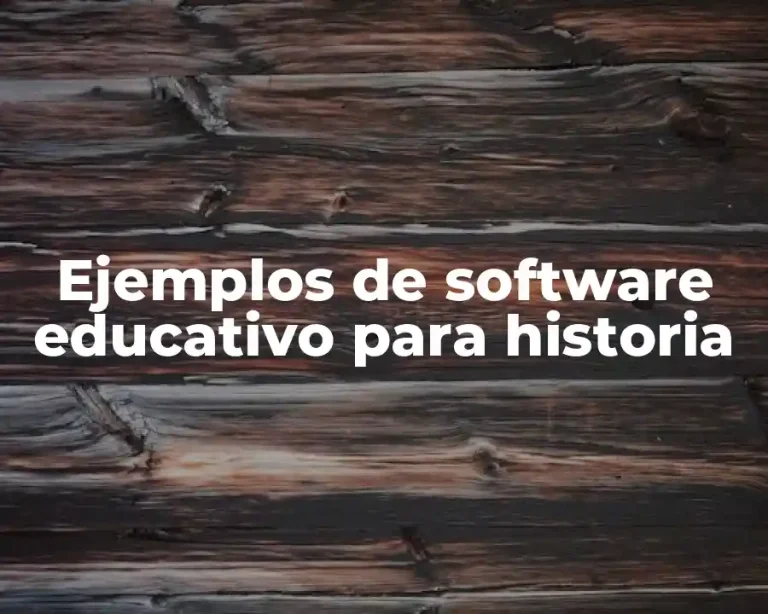 Ejemplos de software educativo para historia