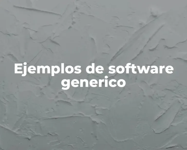 Ejemplos de software generico