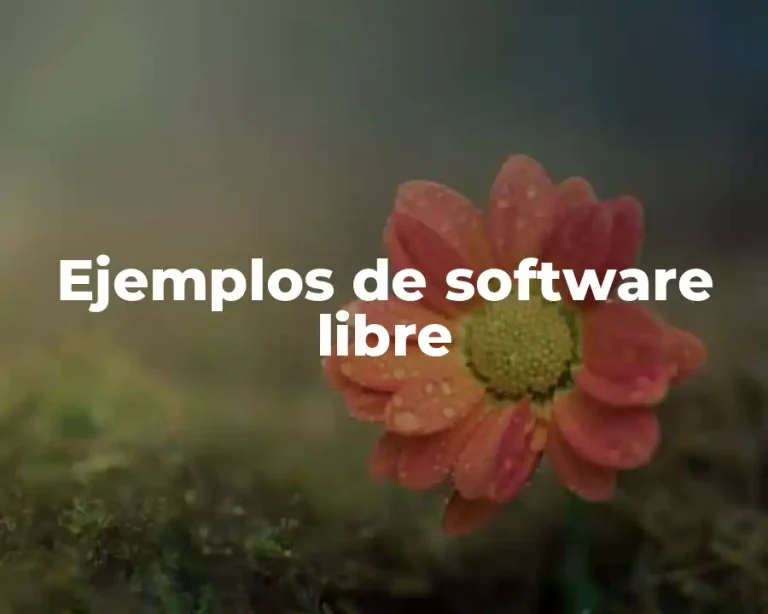 Ejemplos de software libre