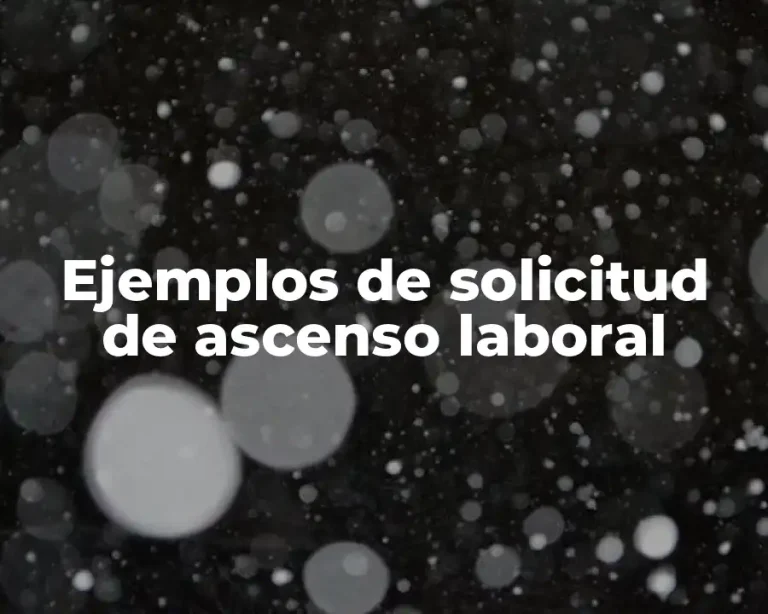 Ejemplos de solicitud de ascenso laboral