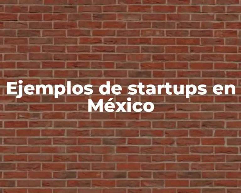Ejemplos de startups en México
