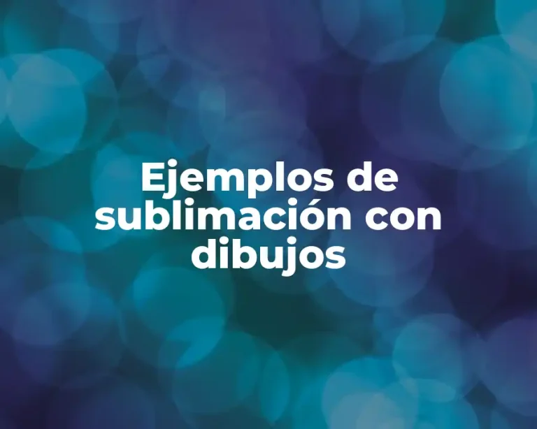 Ejemplos de sublimación con dibujos