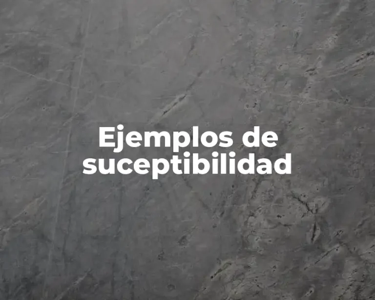 Ejemplos de suceptibilidad