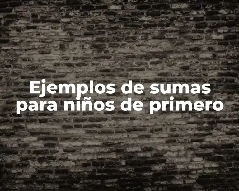 Ejemplos de sumas para niños de primero
