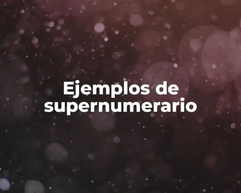 Ejemplos de supernumerario