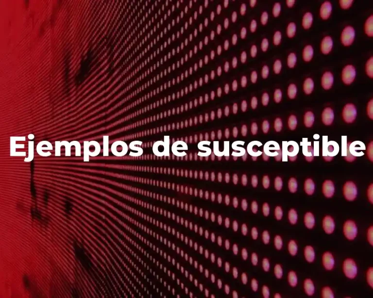 Ejemplos de susceptible