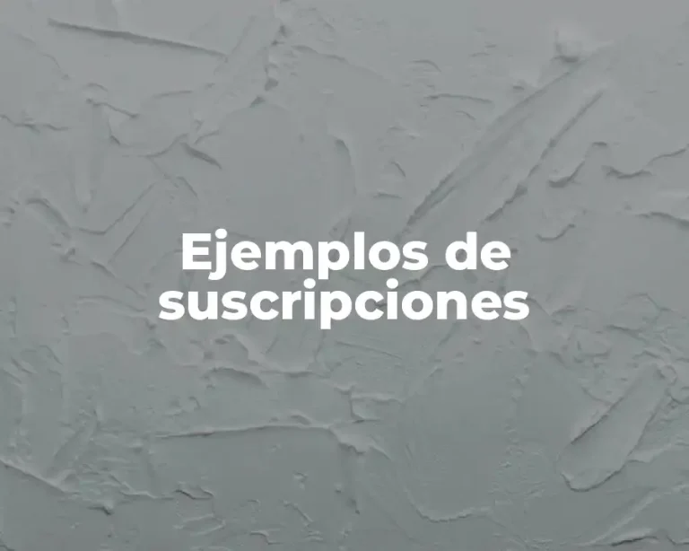 Ejemplos de suscripciones