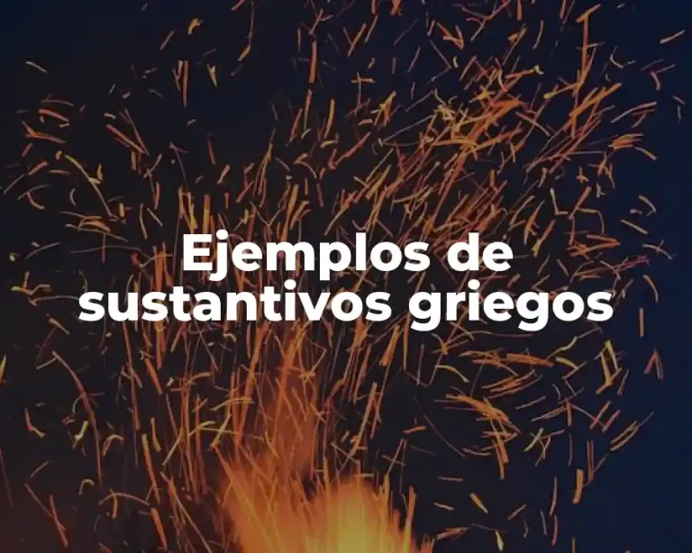 Ejemplos de sustantivos griegos