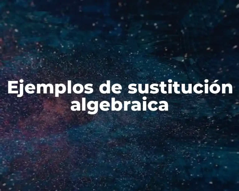Ejemplos de sustitución algebraica