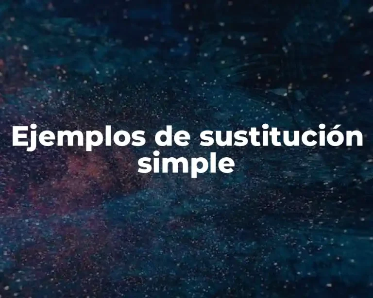 Ejemplos de sustitución simple