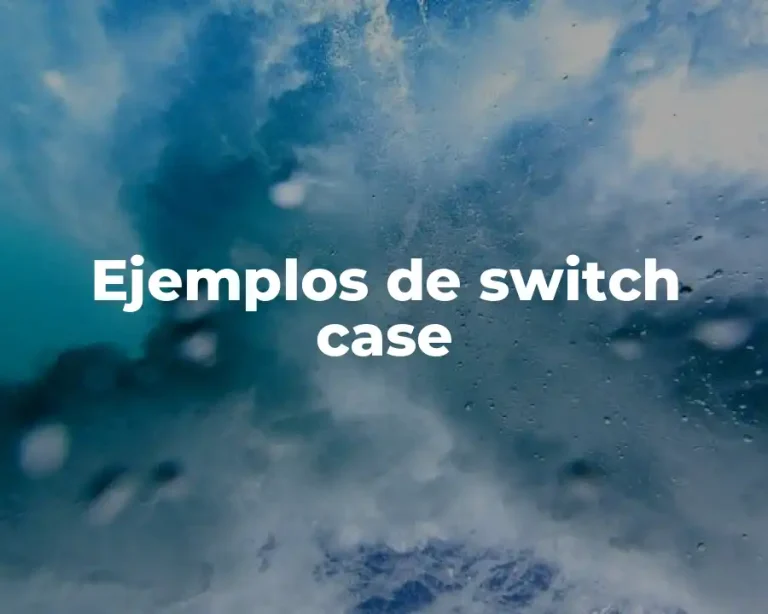 Ejemplos de switch case
