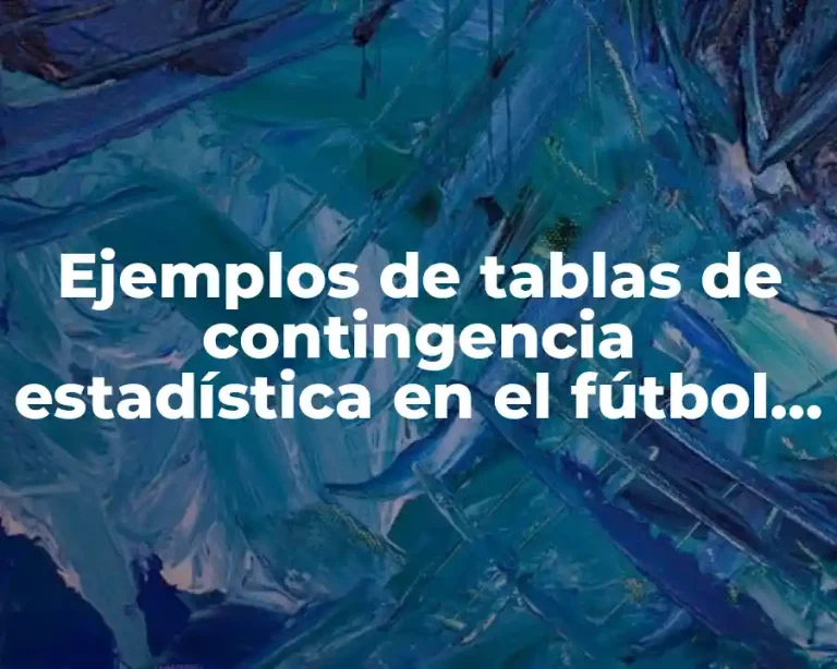Ejemplos de tablas de contingencia estadística en el fútbol mexicano