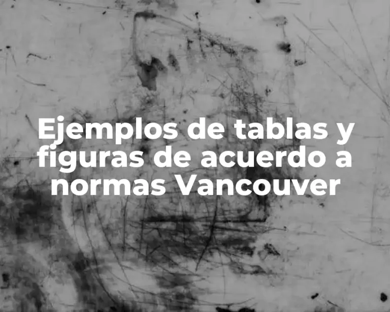 Ejemplos de tablas y figuras de acuerdo a normas Vancouver