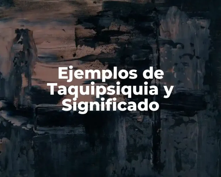 Ejemplos de Taquipsiquia y Significado