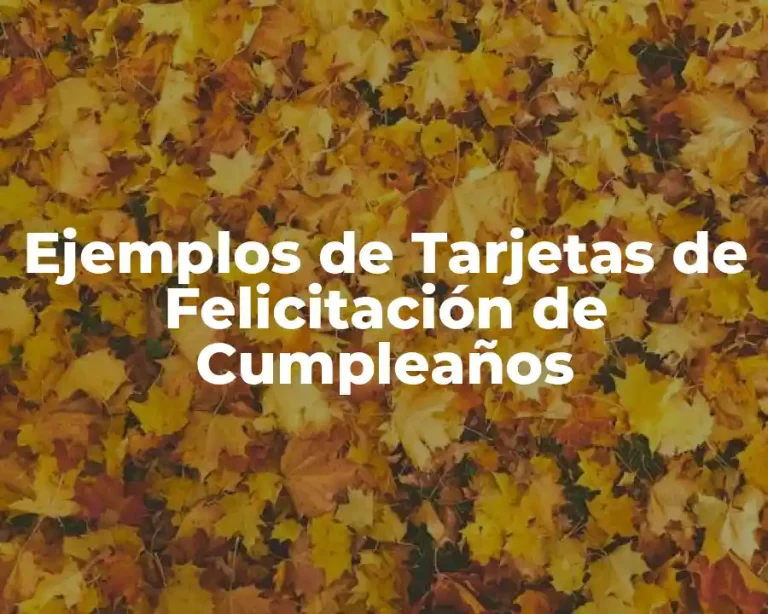 Ejemplos de Tarjetas de Felicitación de Cumpleaños