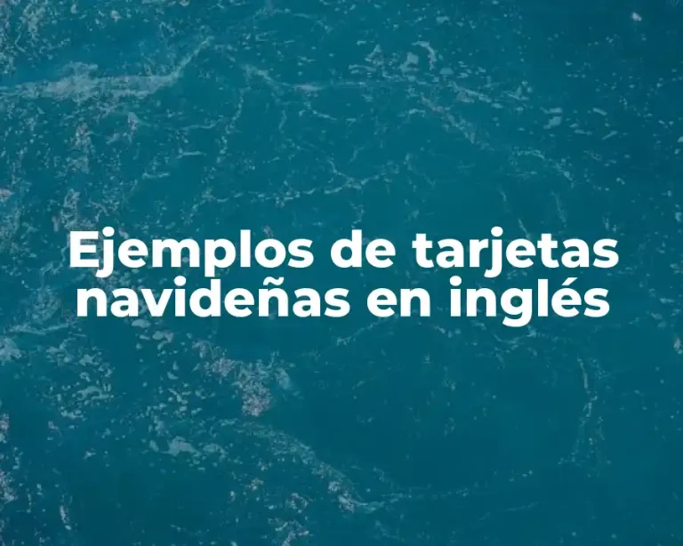Ejemplos de tarjetas navideñas en inglés