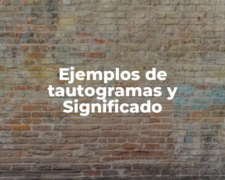 Ejemplos de tautogramas y Significado