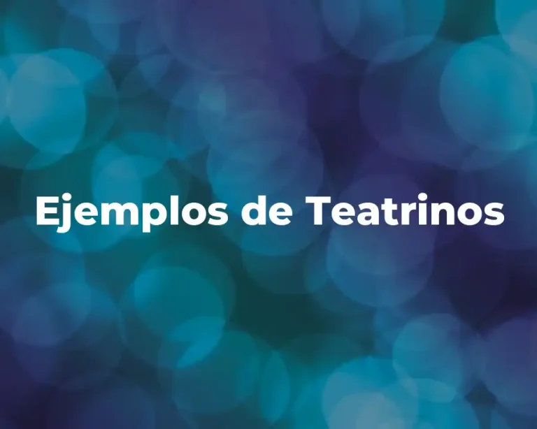 Ejemplos de Teatrinos