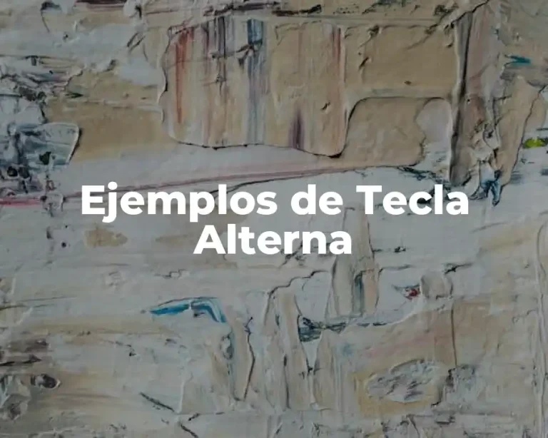 Ejemplos de Tecla Alterna