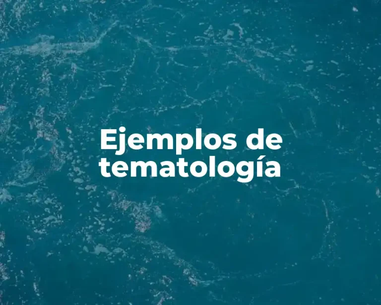 Ejemplos de tematología