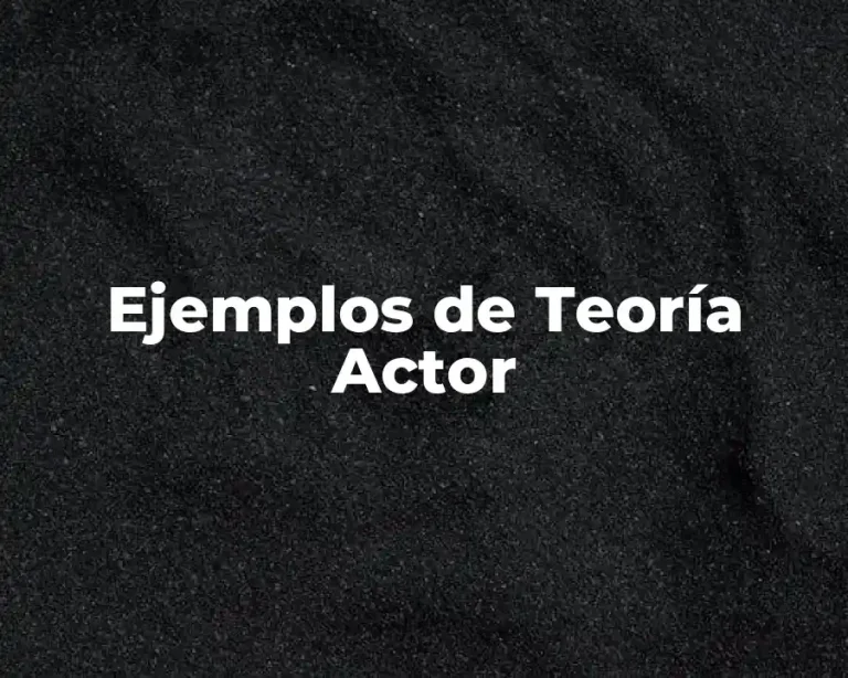 Ejemplos de Teoría Actor