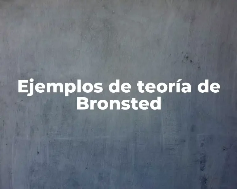 Ejemplos de teoría de Bronsted
