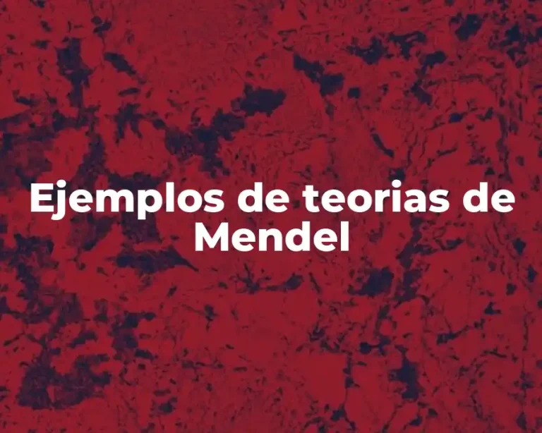 Ejemplos de teorias de Mendel