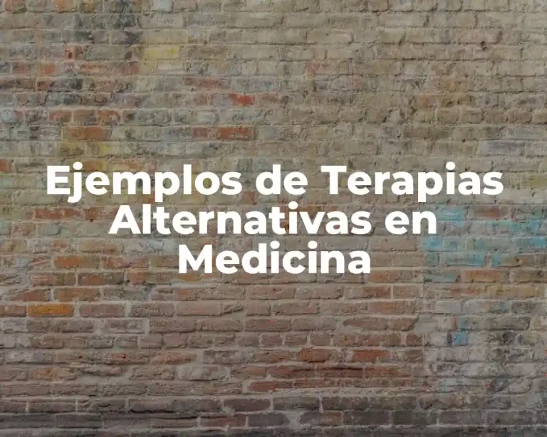 Ejemplos de Terapias Alternativas en Medicina