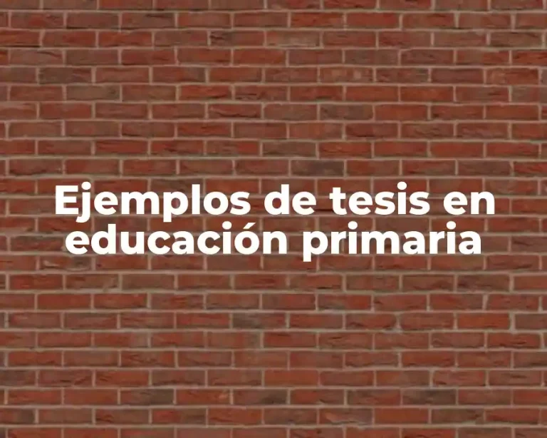 Ejemplos de tesis en educación primaria