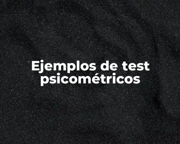 Ejemplos de test psicométricos