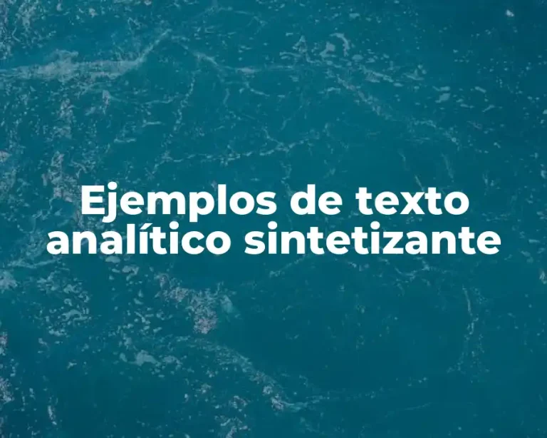 Ejemplos de texto analítico sintetizante