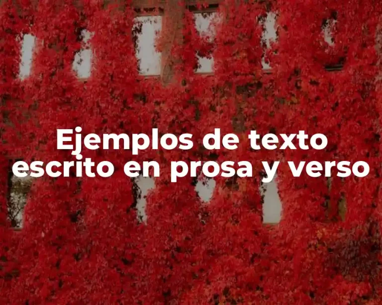 Ejemplos de texto escrito en prosa y verso