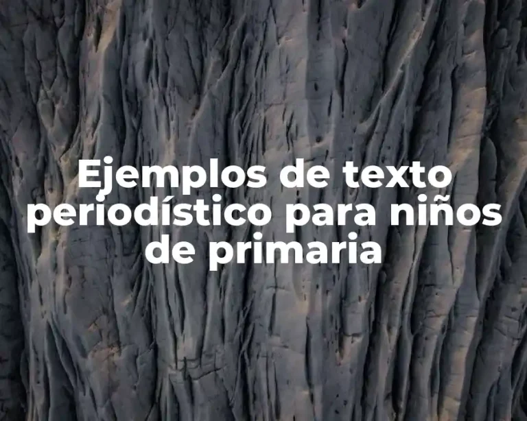 Ejemplos de texto periodístico para niños de primaria