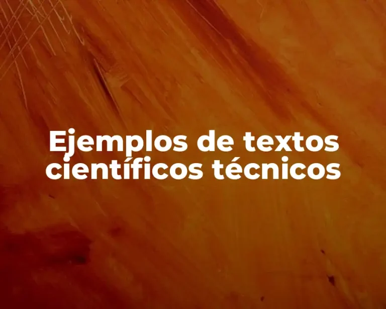 Ejemplos de textos científicos técnicos